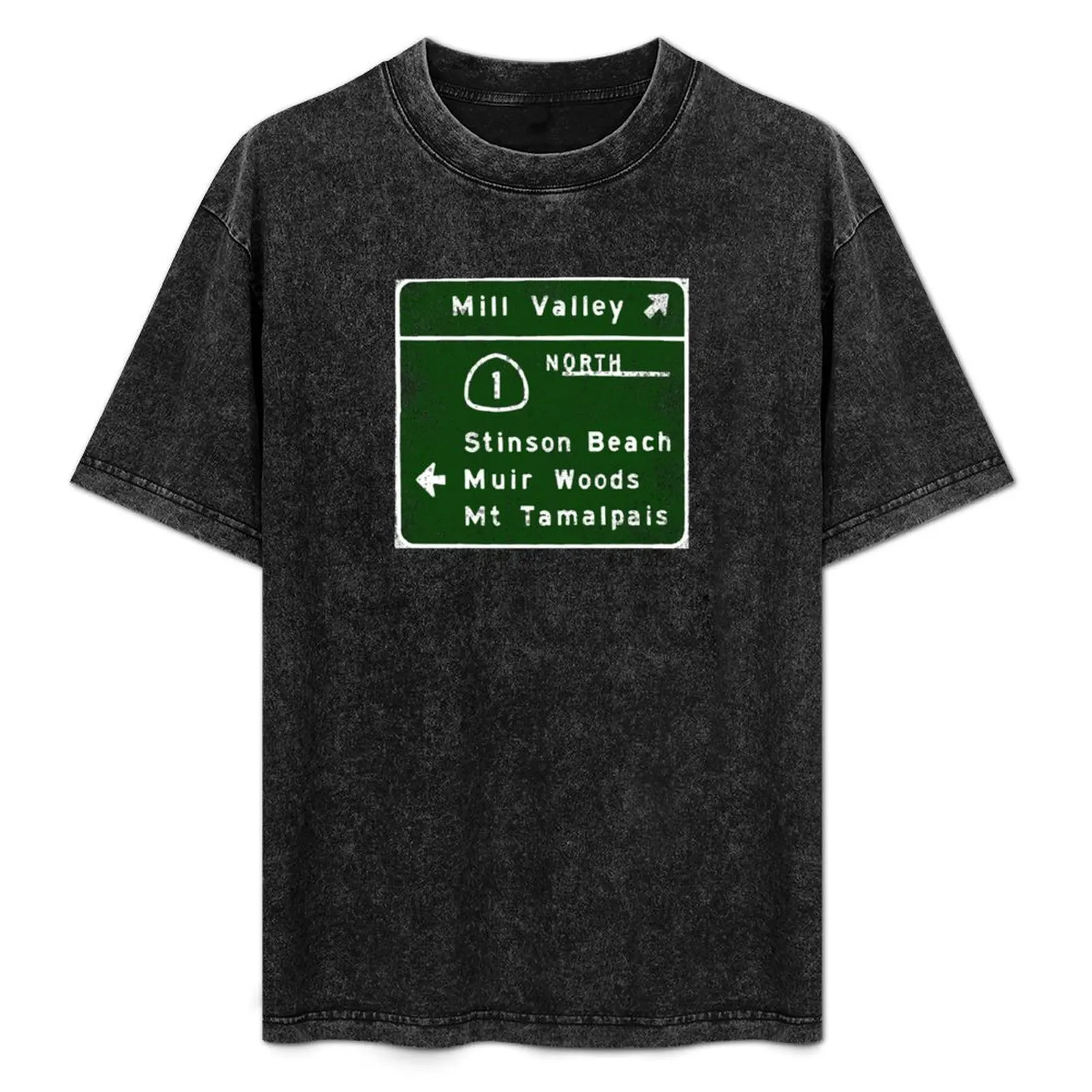 

MILL VALLEY STINSON BEACH MUIR WOODS HWY 101 Sign T-Shirt Basic Simple Casual Short Sleeve Tee