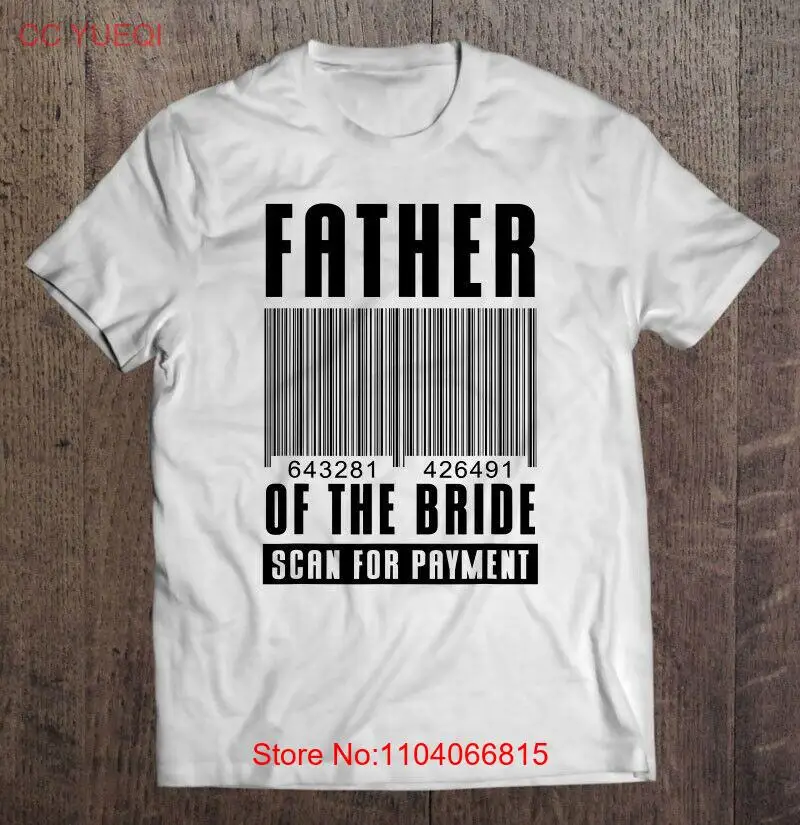 Mens Father Of The Bride Scan For Payment Wedding Anniversary Dad Shirt