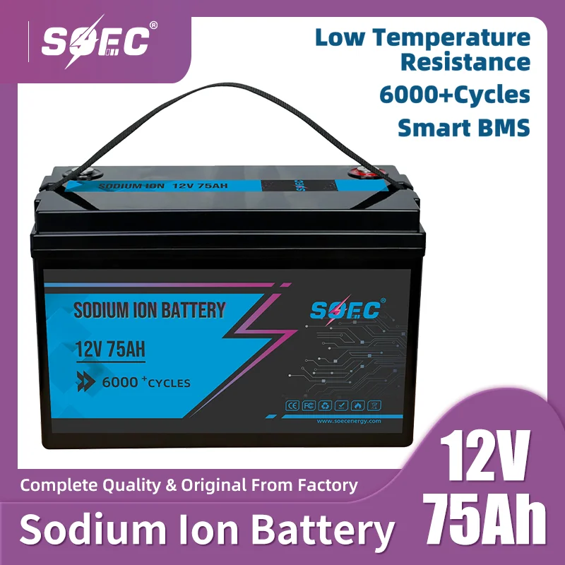 SOEC 12V 75AH Sodium-Ion Battery Built-in BMS Deep Cycle Solar Battery for Electric Vehicles/Boats/Home Energy Storage Systems