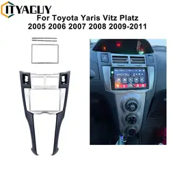 2 DIN Car DVD/CD Radio Stereo Fascia Panel Frame adapter Kit di montaggio per Toyota Yaris Vitz Platz 2005 2006 2007 2008 2009-2011