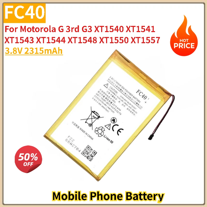 

FC40 Battery 3.8V 2315mAh For Motorola G3rd G3 XT1540 XT1541 XT1543 XT1544 XT1548 XT1550 XT1557 Mobile Phone NewHigh Quality