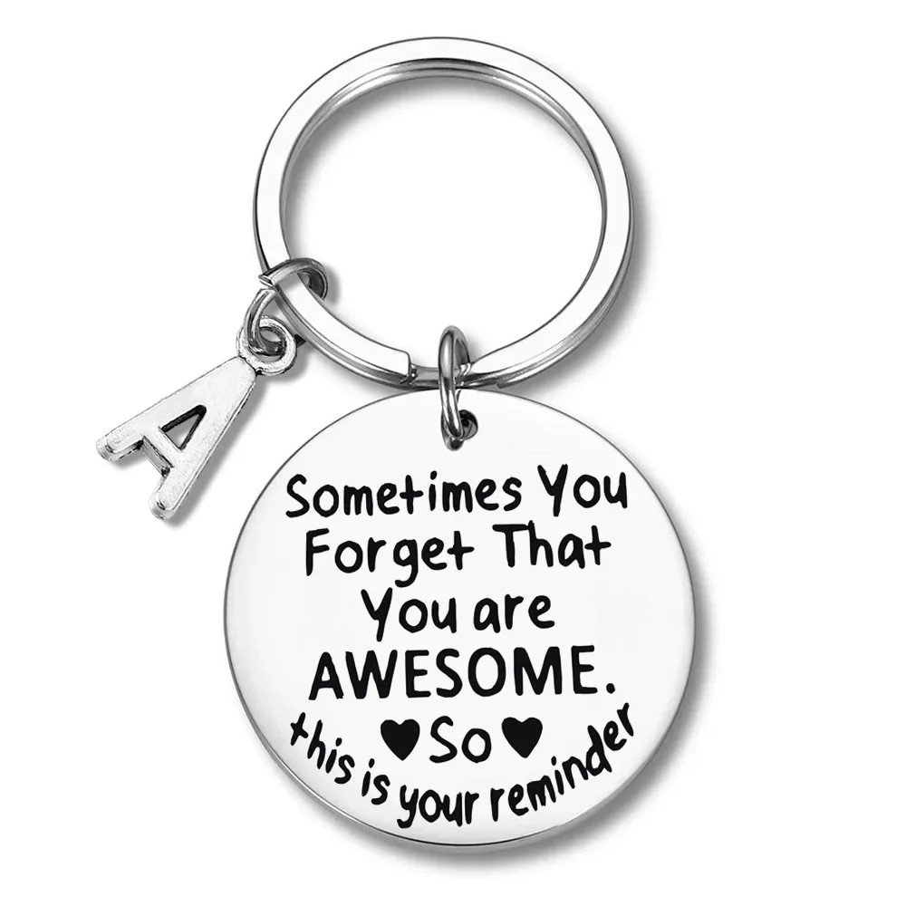 Charm Sometimes You Forget You're Awesome Inspirational Keychain pendant Birthday Gifts key chain Coworker Christmas Gifts