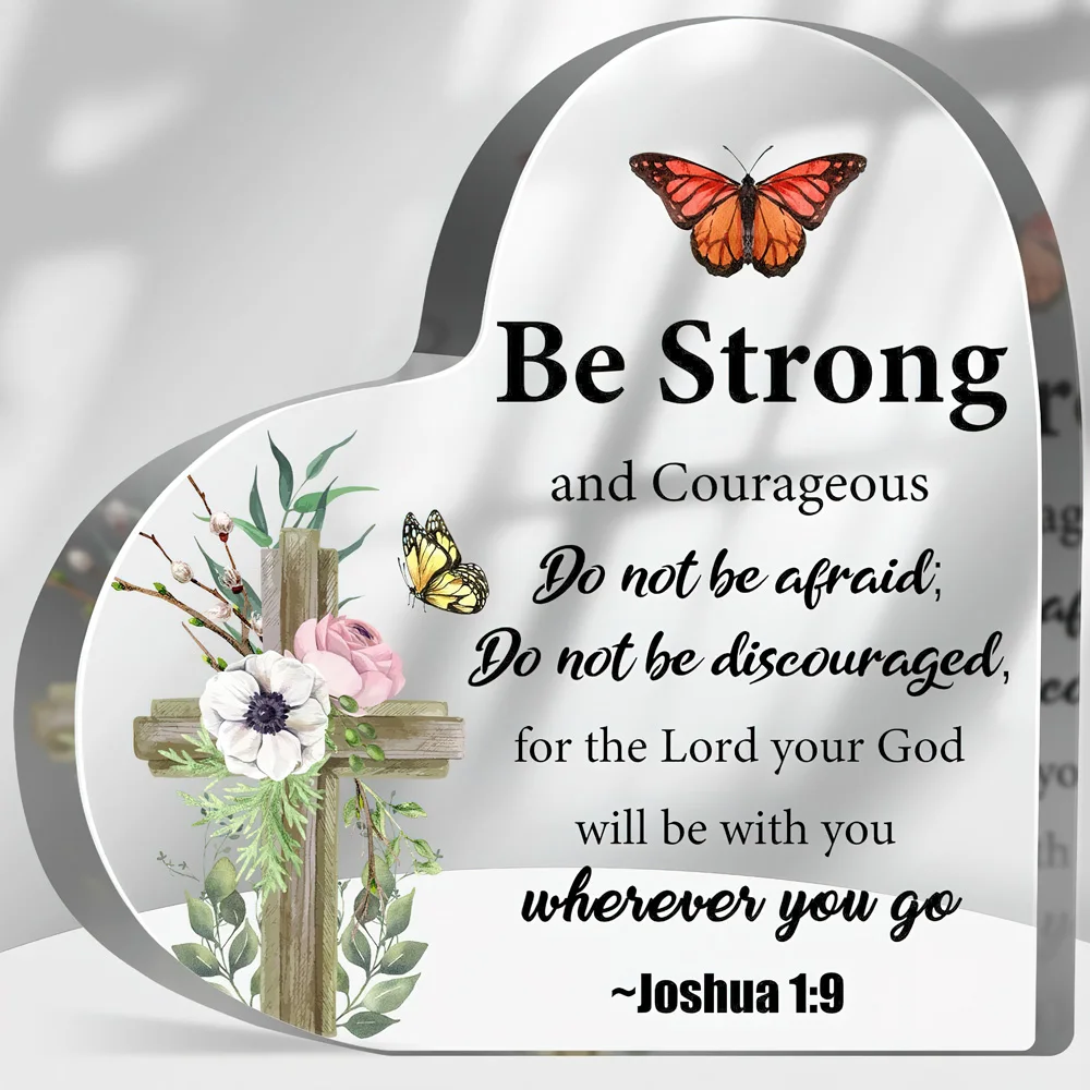 acrylic effect/pattern Be Strong and Courageous Sign Encouragement Christian Gifts for Women Faith Inspirational Gifts