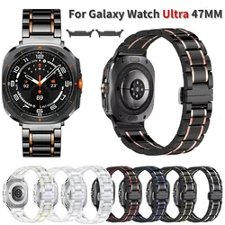 Ceramic Strap for Samsung Galaxy Watch Ultra 47mm Stainless steel Butterfly buckle Watchband for Galaxy Watch 8/7 Ultra Strap