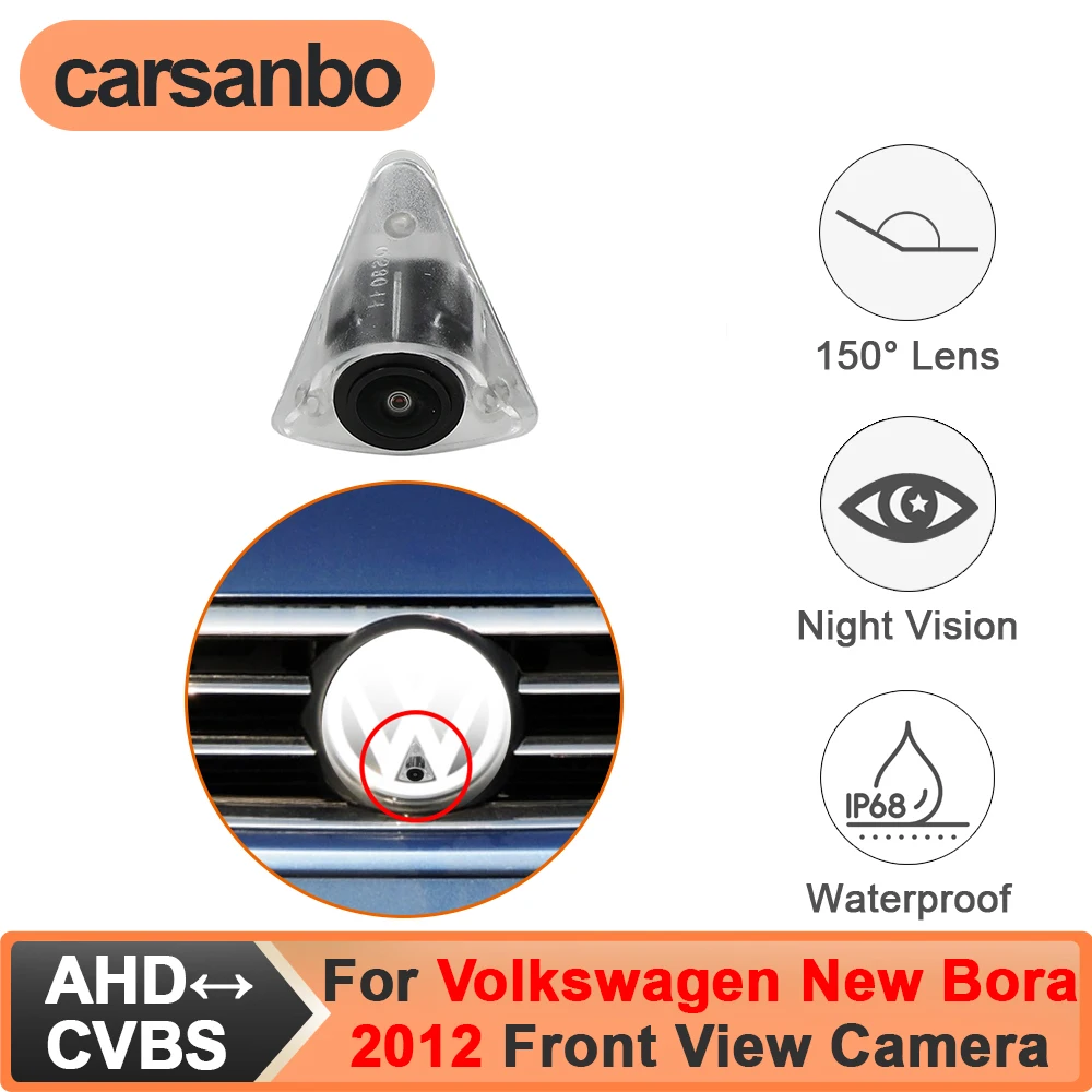 

Carsanbo Fit for Volkswagen New Bora 2012 Vehicle Front View Camera CCD AHD 150° Night Vision Fisheye Waterproof Parking Camera