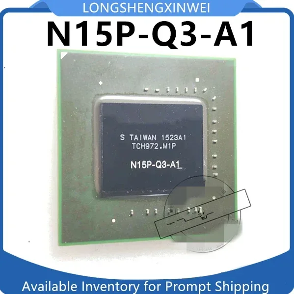 

1 шт. оригинальный новый N15P-Q3-A1 N15P-GT-A2 N15P-Q1-A2 BGA микросхема на складе
