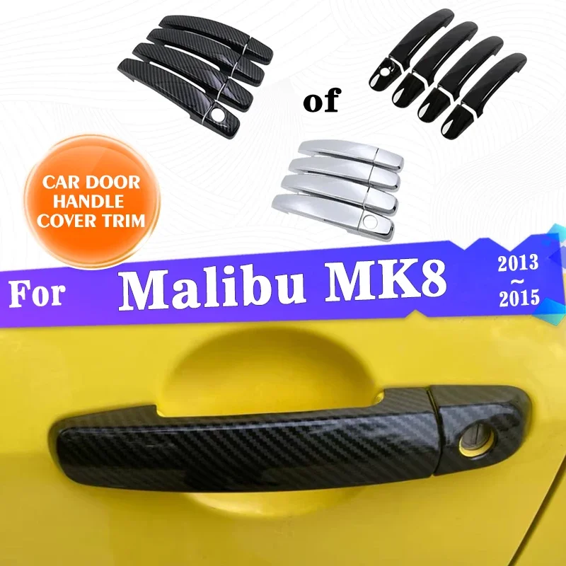 

Door Handle Cover For Chevrolet Malibu MK8 2013~2015 Holden Malibu Car Accessories Rustproof Styling Decorate Protective Sticker