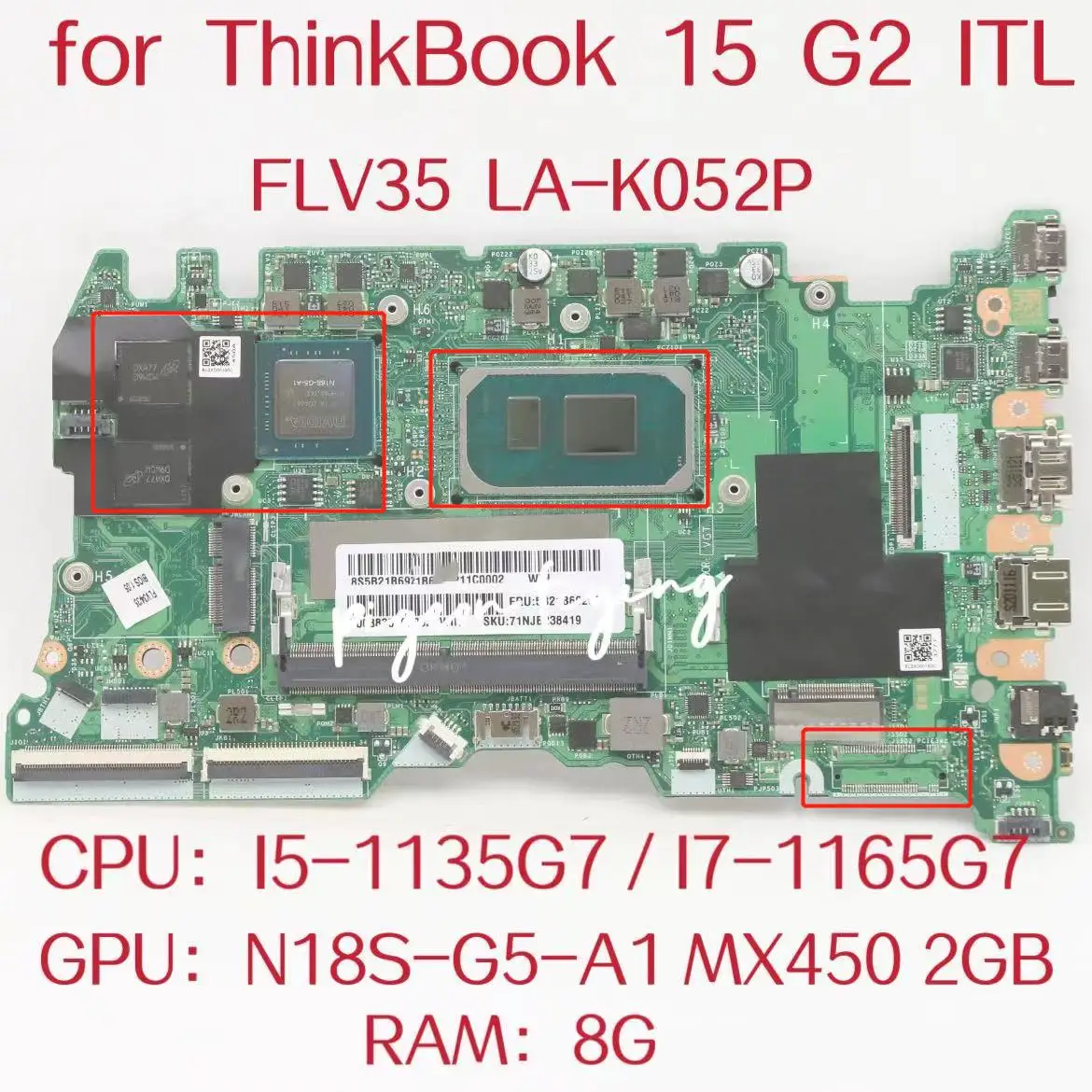 

For Lenovo ThinkBook 15 G2 ITL Laptop Montherboard CPU:I5-1135G7 I7-1165G7 GPU:N18S-G5-A1 2G RAM:8G FLV35 LA-K052P Mainboard