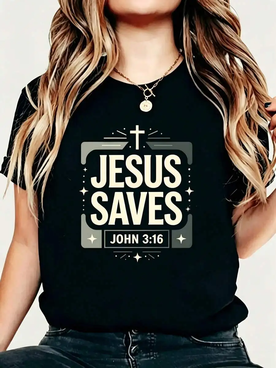 Women Crew Neck Short Sleeve T‑Shirt Jesus Saves John 3 16 Religious Graphic Print Casual Summer Wear Gift For Christian Women Ladies Top