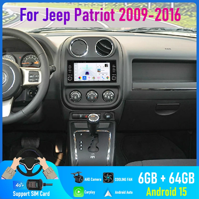 

7'' For Jeep Patriot 2009-2016 Car Radio 4G SIM Camera Navi BT Wifi GPS Google Map Android 15 Auto FM 2DIN FM Head Unit Carplay