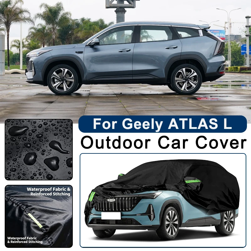

Outdoor Car Cover Waterproof Dustproof UV Sun Protection, Full Car Protector Exterior Accessories For Geely ATLAS L 2022-2026