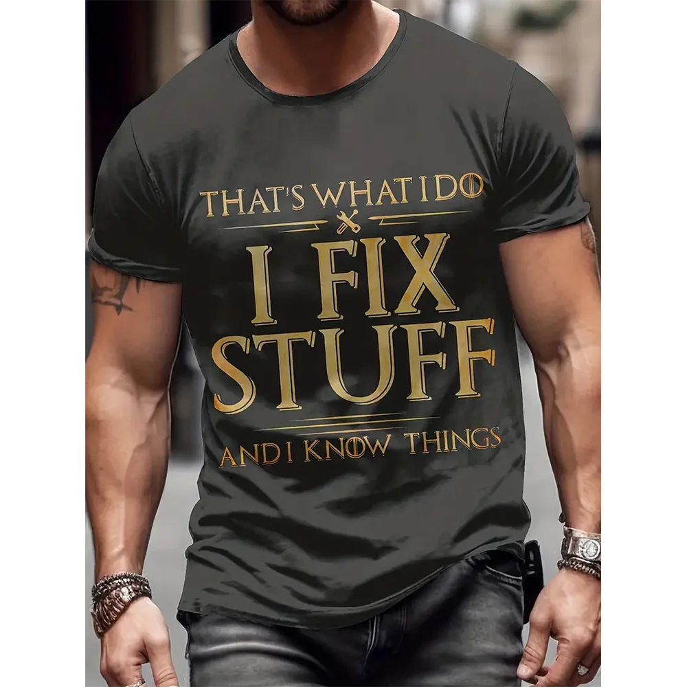 Fix Stuff Slogan 3d Digital Pattern Print Graphic Men's T-Shirts Causal Tees Short Sleeves Pullover Tops Men's Summer Clothing