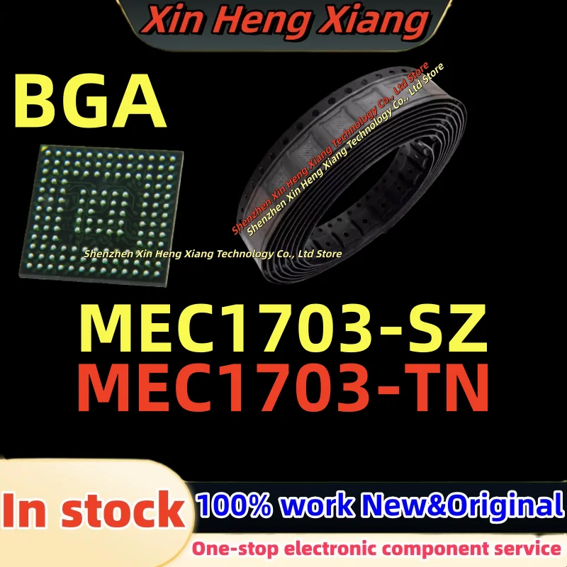 

(1pcs)100%New MEC1703-TN MEC1703-SZ MEC1703 MEC1703 BGA