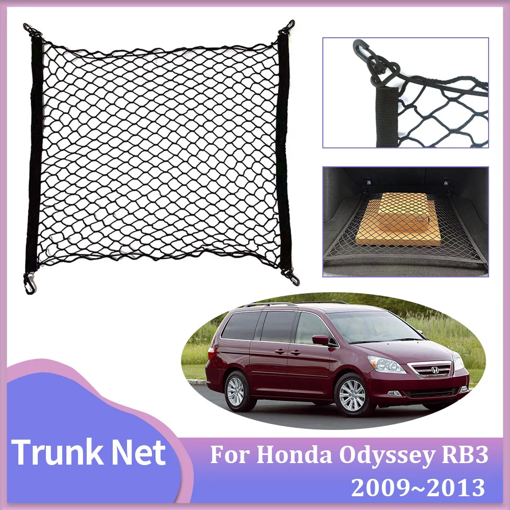 

Сетка для багажника автомобиля для Honda Odyssey Luxury RB3 4 2009 ~ 2013 Органайзер для хранения багажа Эластичный карманный крючок Задняя грузовая сетка Аксессуары