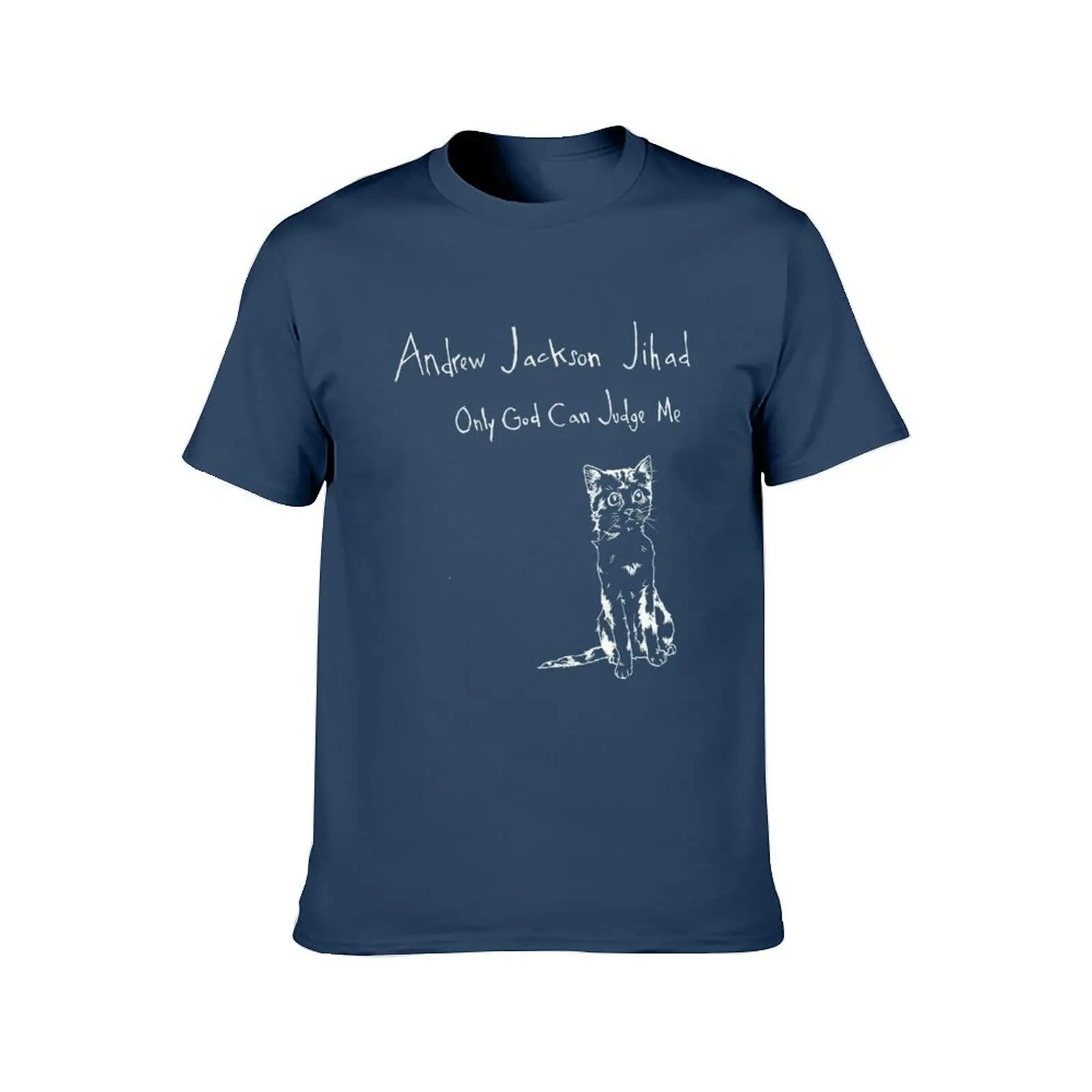 Andrew Jackson Jihad - Only God Can Judge Me (inverted) T-Shirt man clothes vintage oversized t shirt men