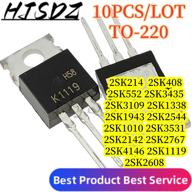 【10PCS/LOT】2SK3435 2SK3109 2SK1338 2SK1943 2SK214 2SK2544 2SK1010 2SK3531 2SK2142 2SK2767 2SK4146 2SK1119 2SK408 2SK2608 2SK552