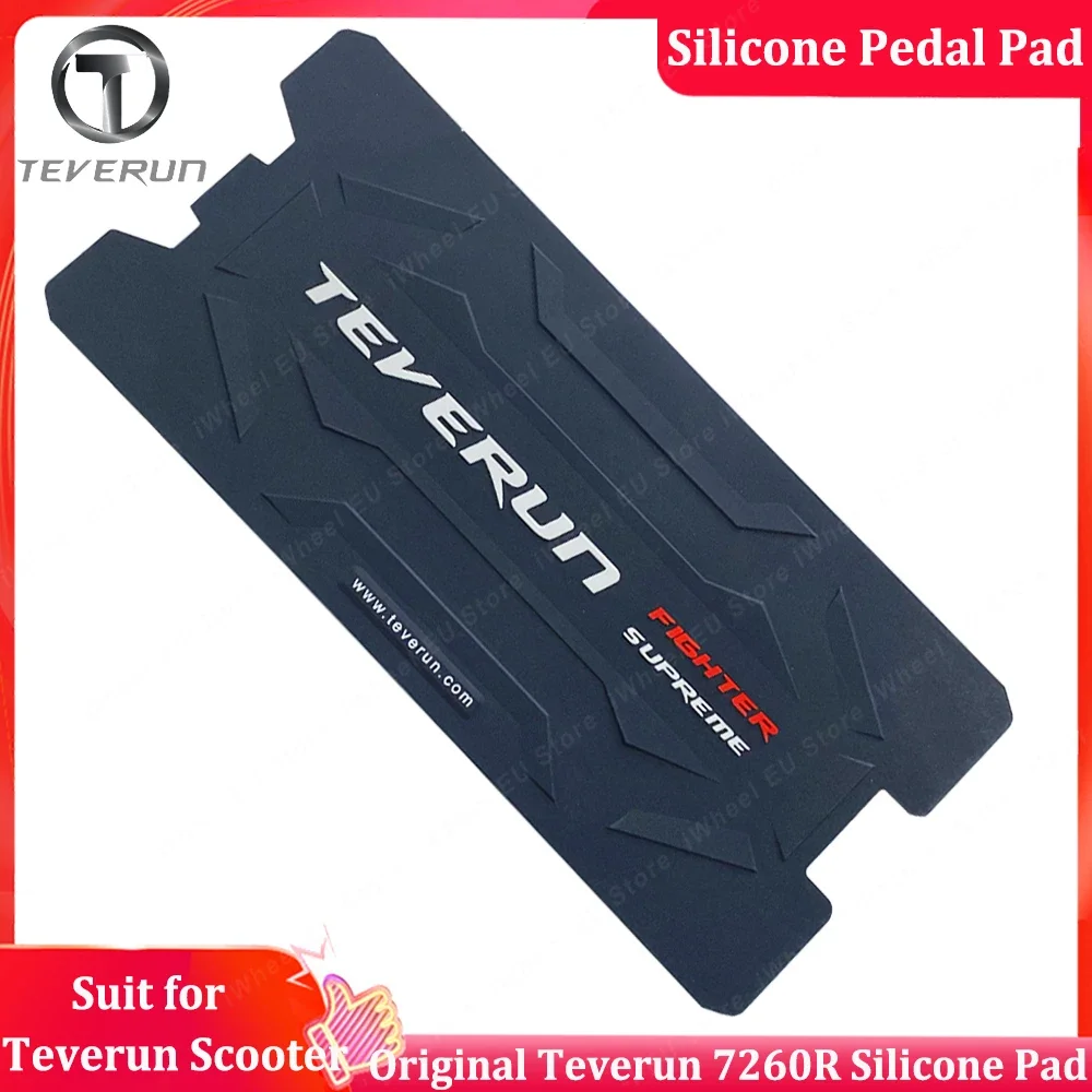 Original Teverun Silicone Mat Rubber Pedal Pad Deck Pad Accessories Suit for Official Teverun Fighter SUPRE ME 7260R Scooter