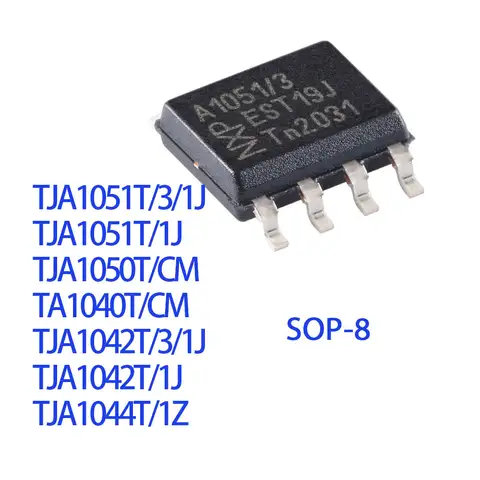 10PCS TJA1051T/3/1J TJA1051T/1J TJA1050T/CM TA1040T/CM TJA1042T/3/1J TJA1042T/1J TJA1044T/1Z JTA1051 TJA1050 TA1040 TJA1042 SOP8