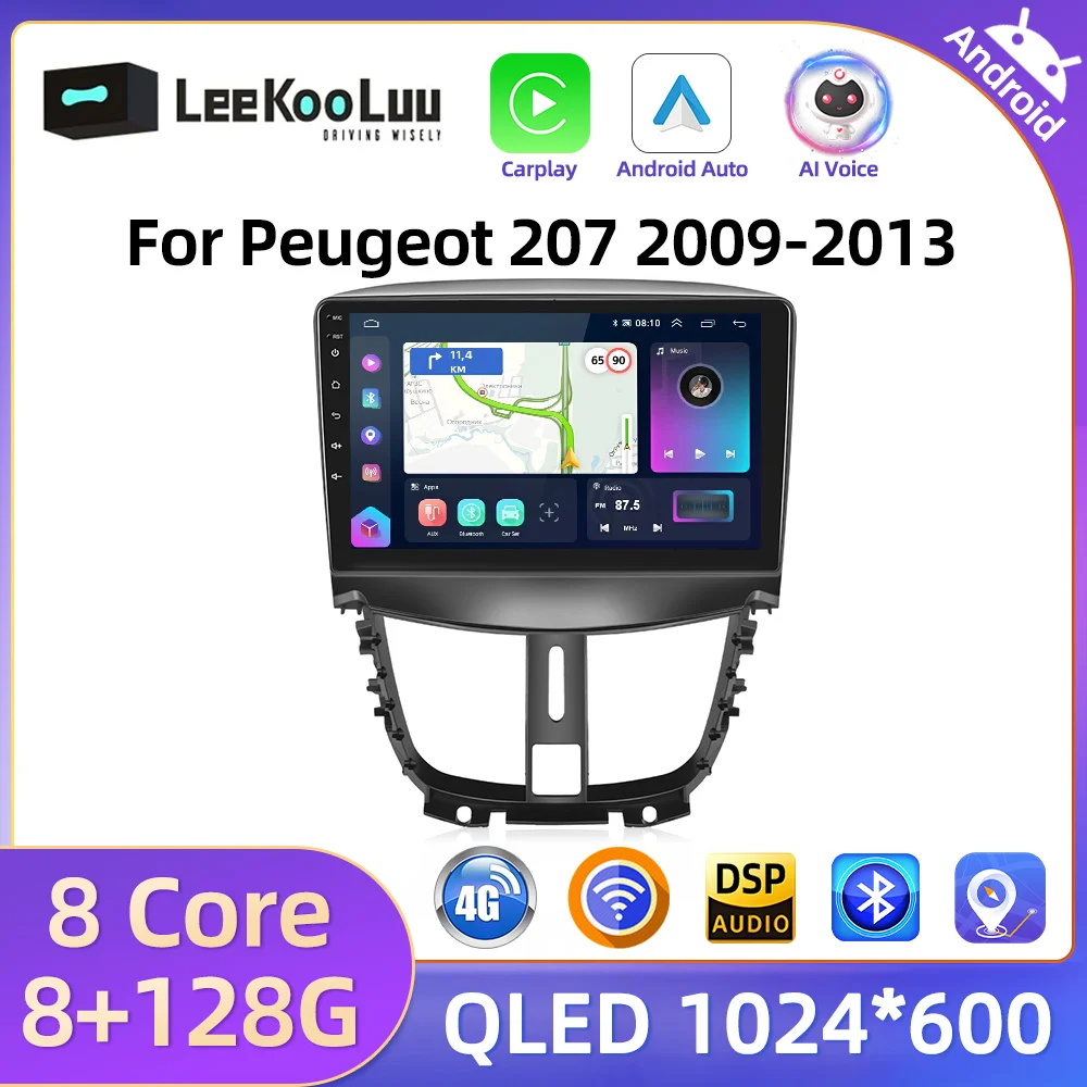 LeeKooLuu 8G+128G CarPlay Android Auto Radio For Peugeot 207 2009-2013 Car Multiemdia Video Player 2Din Head Unit 4G GPS Stereo