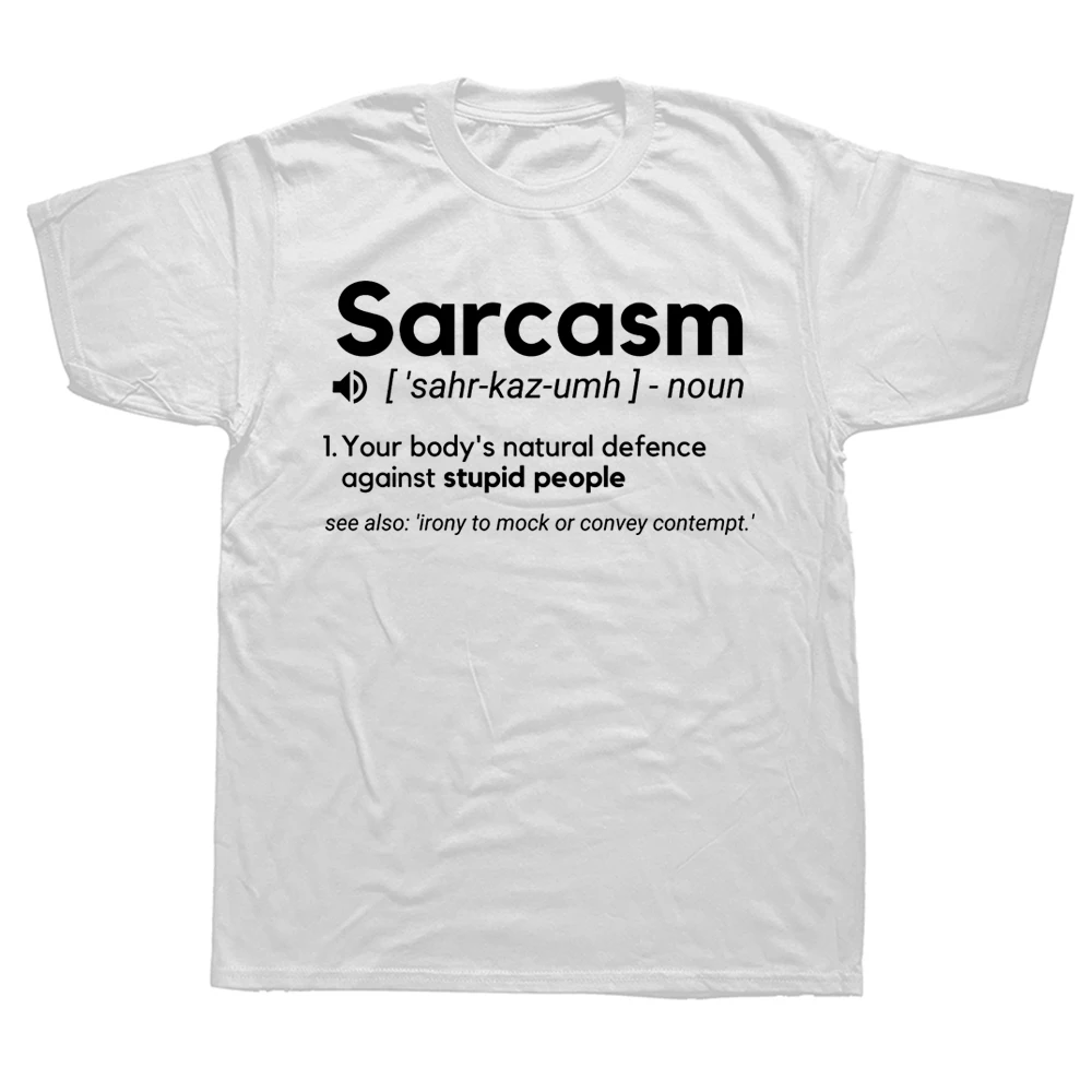 SARCASM Funny Dictionary Description T Shirts Summer Graphic Cotton Streetwear Short Sleeve Father Dad Birthday Gifts T-shirt