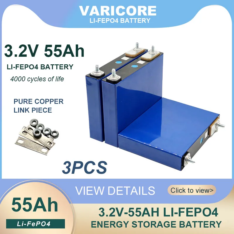 

3pcs VariCore 3.2V 55Ah LiFePO4 battery Lithium iron phosphate for 12V 12.8v 24V 3C Motorcycle Car Motor batteries Modification