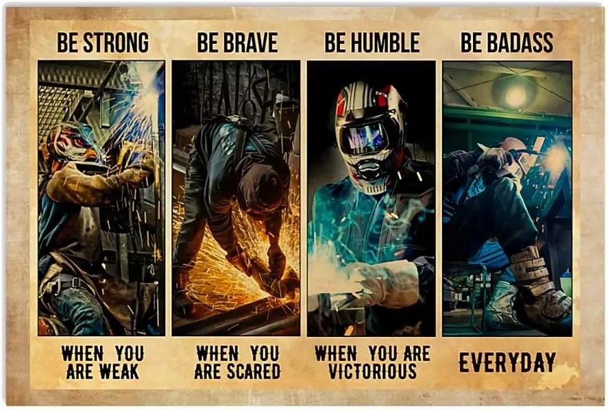 JIUFOTK Welder Welding Retro Metal Signs Be Brave When You Are Scared Tin Posters Welder Home Inspirational Wall Decor Room Club