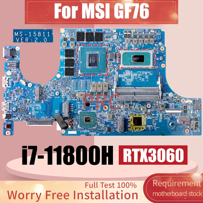 

MS-15811 для ноутбука MSI GF76, материнская плата SRKT3, i7-11800H RTX3060, GN20-E3-A1