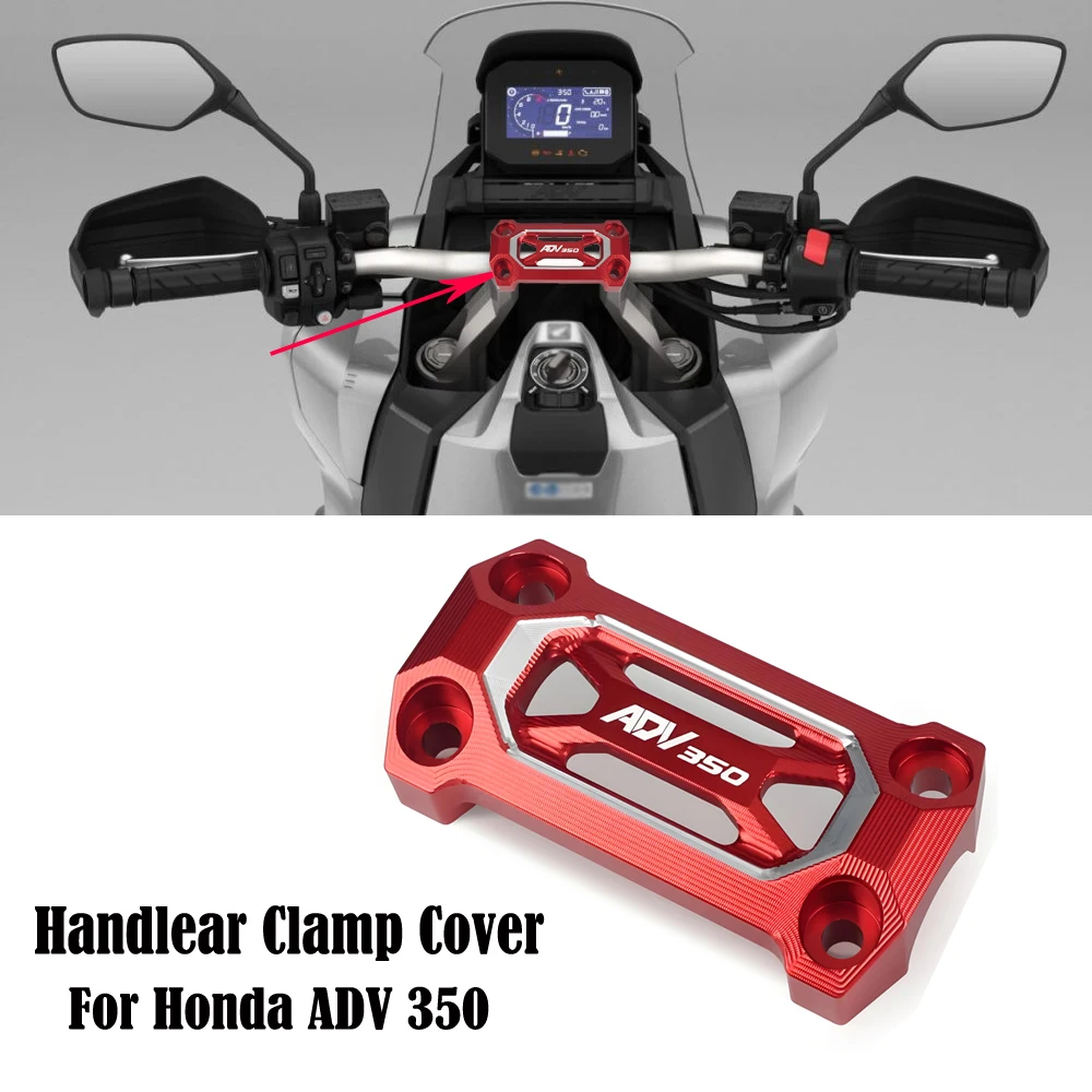 

New Motorcycle Handlebar Fixing Cover For Honda ADV 350 350adv 350ADV 2021-2025 Handlebar Clamp CoverModification Accessories