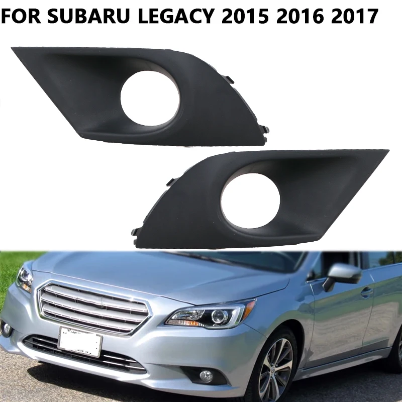 

For Subaru Legacy 2015 2016 2017 57731AL07A 57731AL06A Car Front Bumper Fog Light Cover Grilles Foglight Trim Grill Frame