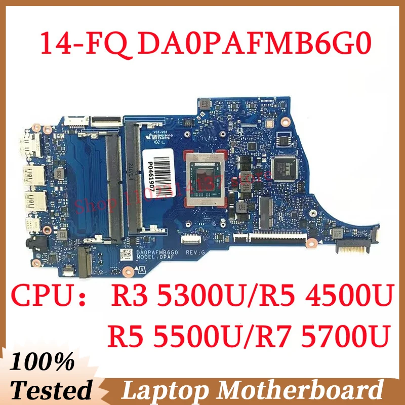 

For HP 14-FQ 14S-FQ High Quality DA0PAFMB6G0 Mainboard With R3 5300U/R5 4500U/R5 5500U/R7 5700U CPU Laptop Motherboard 100% Test