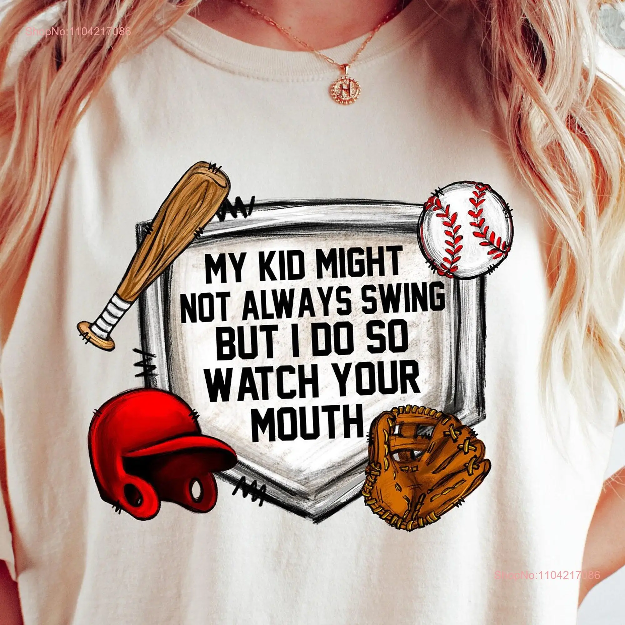 My Kids Might Not Always Swing But I Do So Watch Your Mouth T Shirt Baseball Game Day Mom long or short sleeves