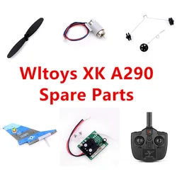 Wltoys XK A290 RC plane Spare parts Blade Motor Landing gear Vertical tail wing Receiving board Remote control