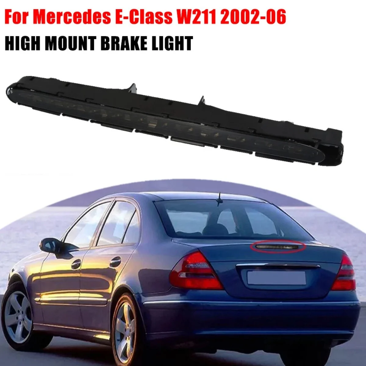 LED Rear Third Red High Mount Tail Brake Stop Light A2118201556 2118201556 2118200156 Fit For Mercedes Benz W211 E Class 03-09