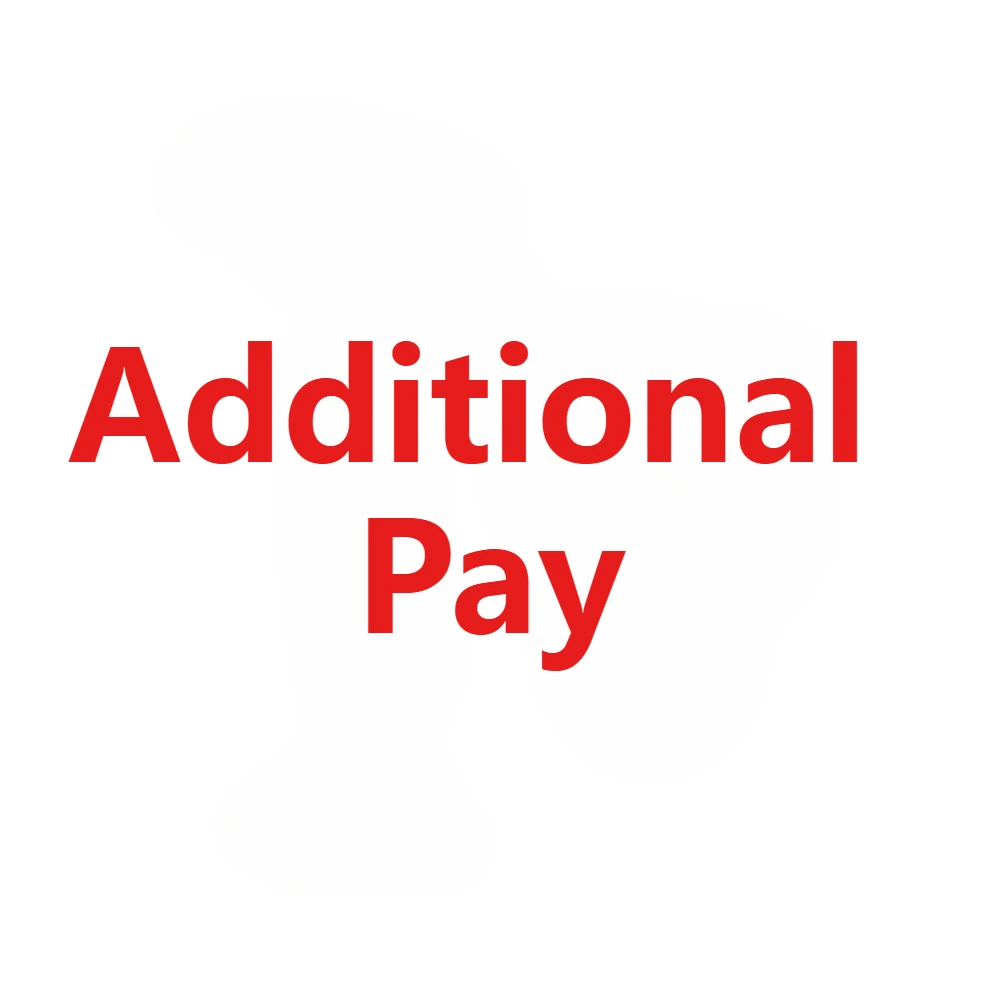 Custom & Additional Pay & Freight & VIP Link for Special Requirements