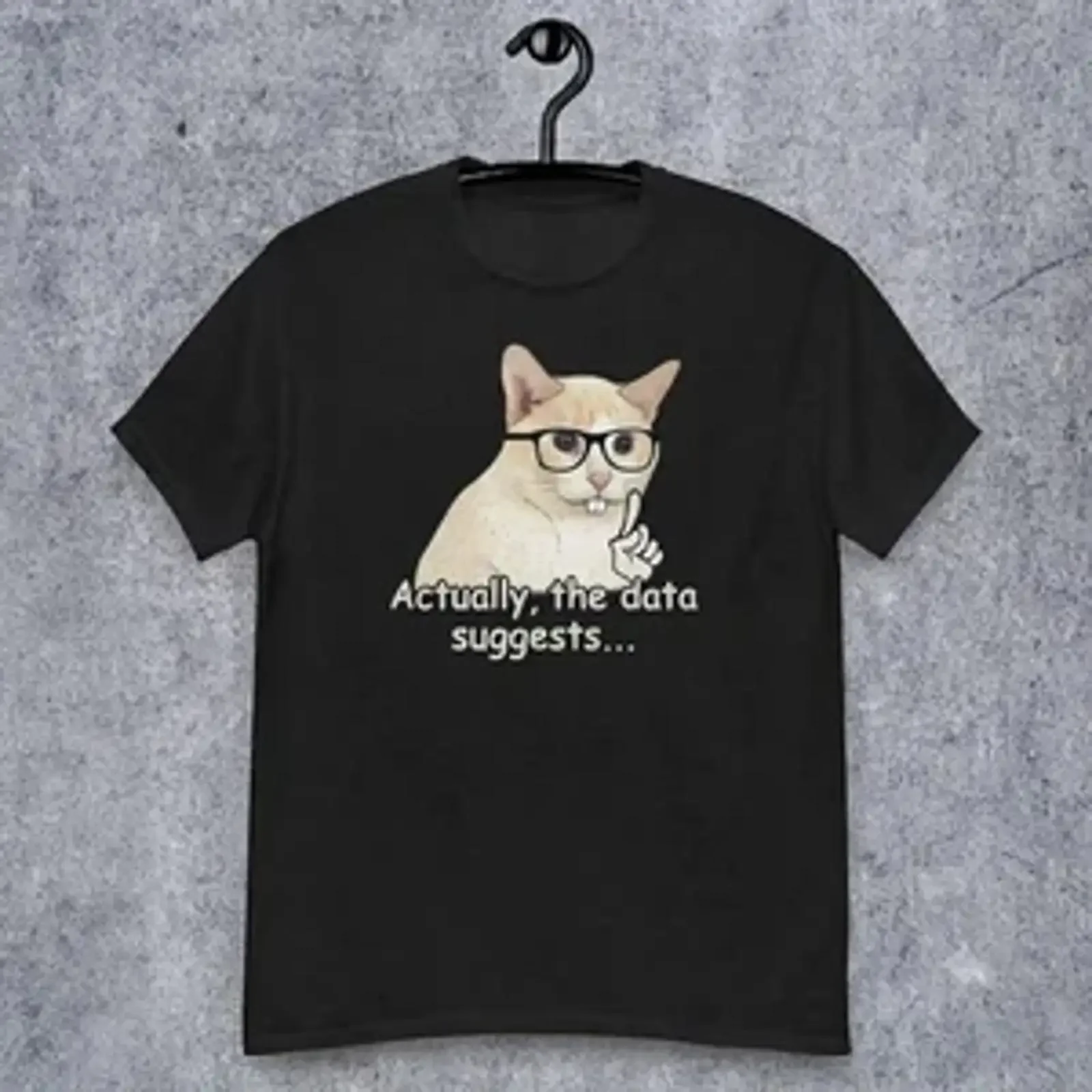 Actually The Data Suggests Cat Black T Shirt Funny Nerd For Friends vintage Washed Versatile Casual Unisex homme Stylish