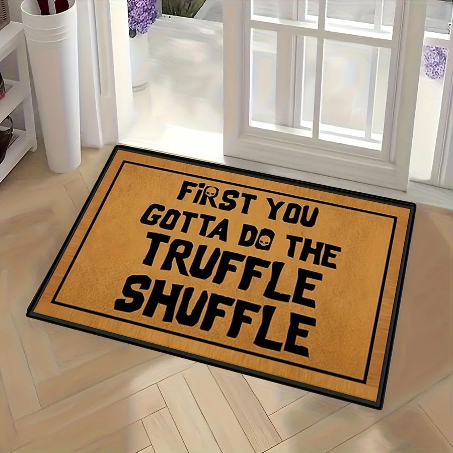 Gotta Do The Truffle Shuffle Letter Non-slip Carpet Bedroom Doormats Home Decoration Washable Kitchen Bathroom Balcony Floor Rug