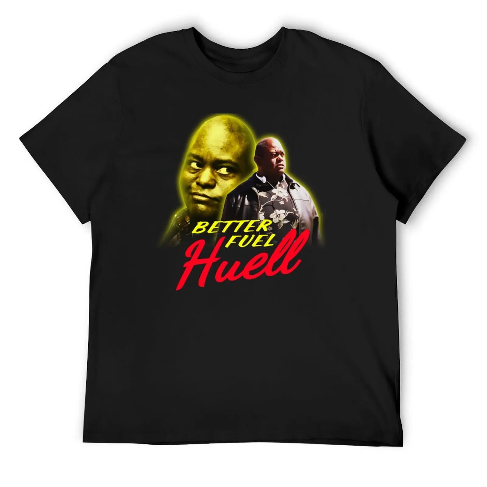 Better Fuel Huell Babineaux Better Call Saul Breaking Bad Shirt Vintage T-Shirt customizeds t shirts men