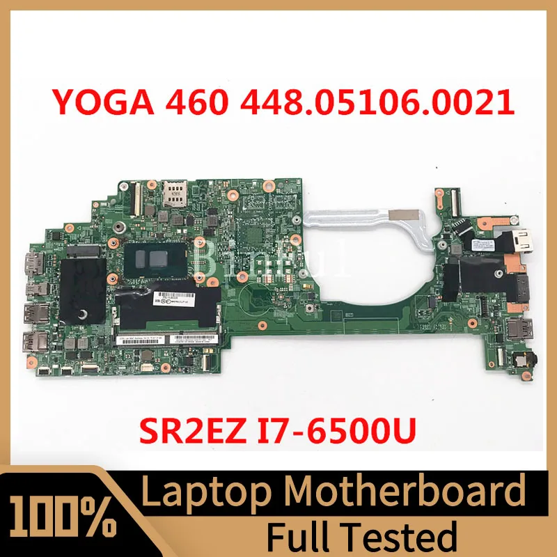 

448.05106.0021 Mainboard For Lenovo Thinkpad YOGA 460 Laptop Motherboard 14283-2 FRU:00UP145 W/SR2EZ I7-6500U CPU 100% Tested OK