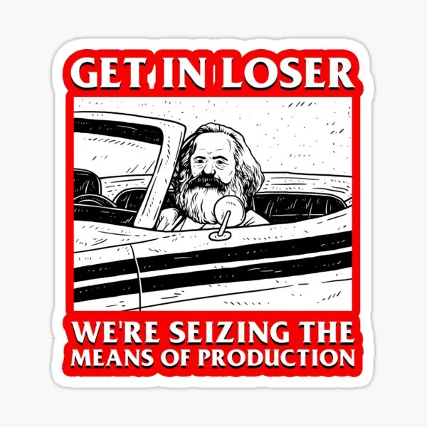 Get In Loser We Re Seizing The Means Of  5PCS Stickers for Art Cute Bumper Decorations Wall Room Kid Print Cartoon Window Home