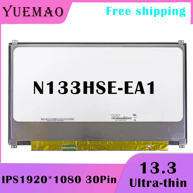 13.3 inch Laptop LCD Screen N133HSE-EA1 EDP 30Pin IPS 1920*1080 72% NTSC Display Matrix New Replacement