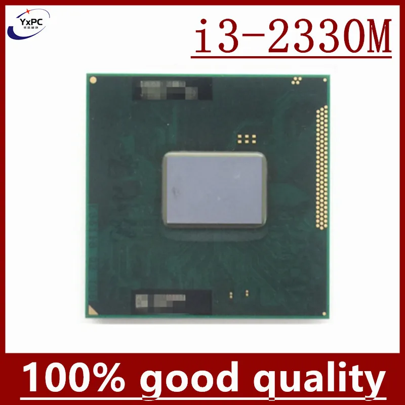 CPU i3-2330M ( 3M Cache, 2.2Ghz, i3 2330M , SR04J ) PGA988 ,TDP 35W, Compatible HM65 HM67 QM67