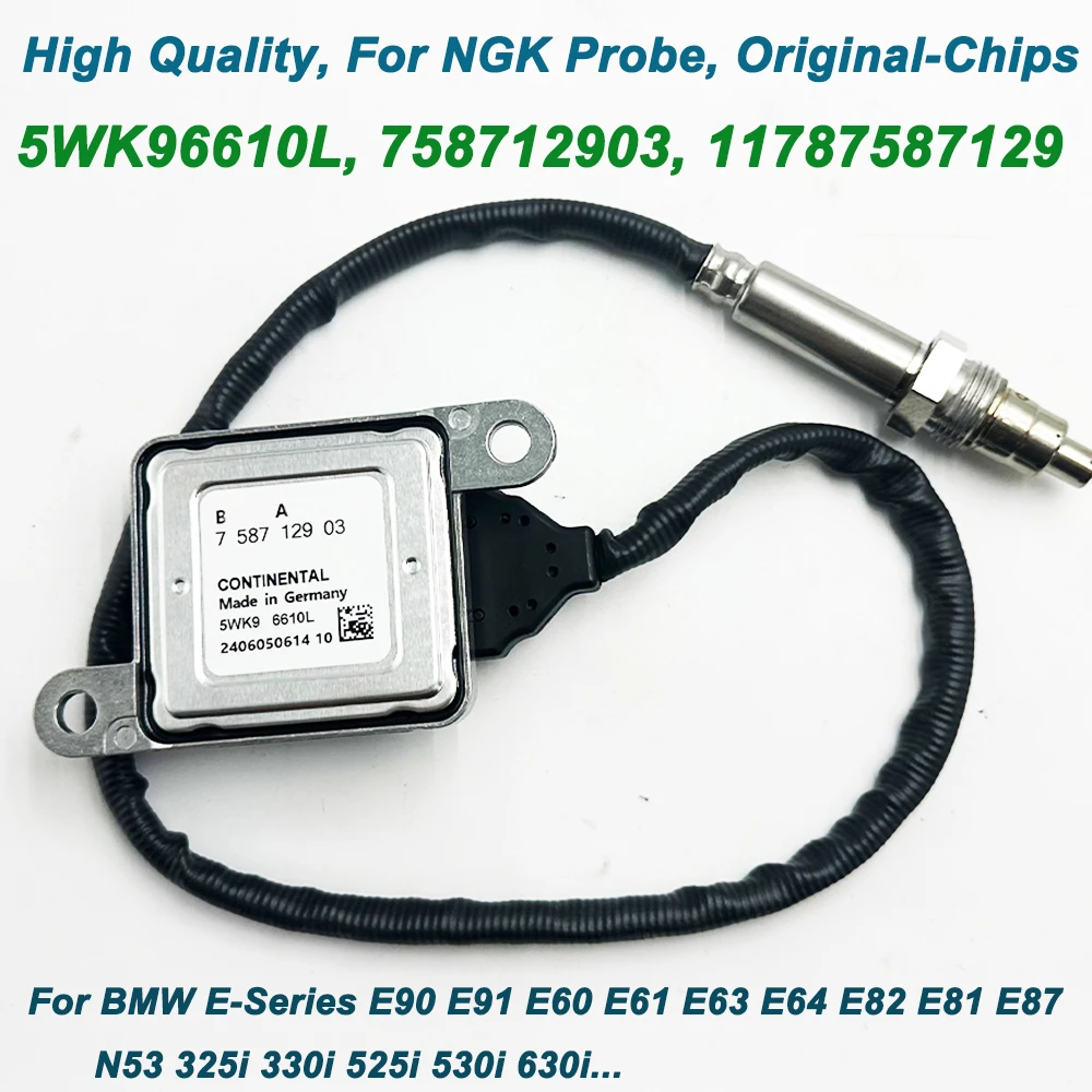 New For BMW E61 E90 E91 E60 E61 N53 325i 330i 525i 530i 630i High Quality Chip N-GK Probe Nox Sensor 758712903 5WK96610L 1178758