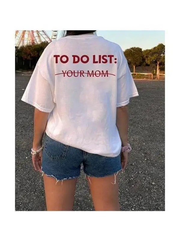 

To Do List Shirt, To Do List Your Mom Shirt, Funny Mom Shirt, Mothers Day Gift