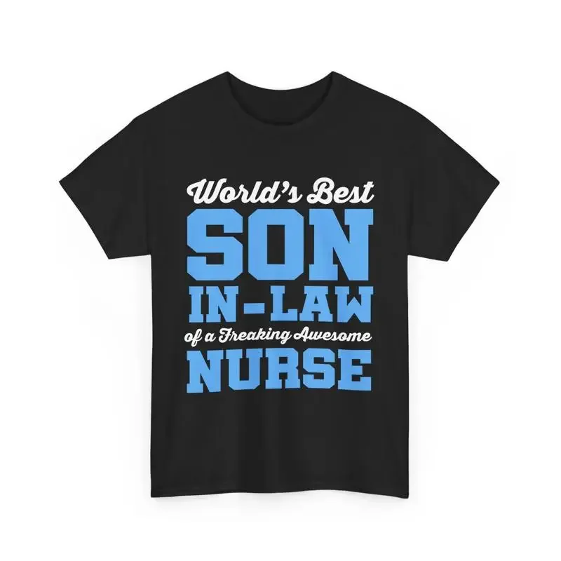 Nursing World's Best Son In Law Of A Freaking Awesome Nurse T shirt