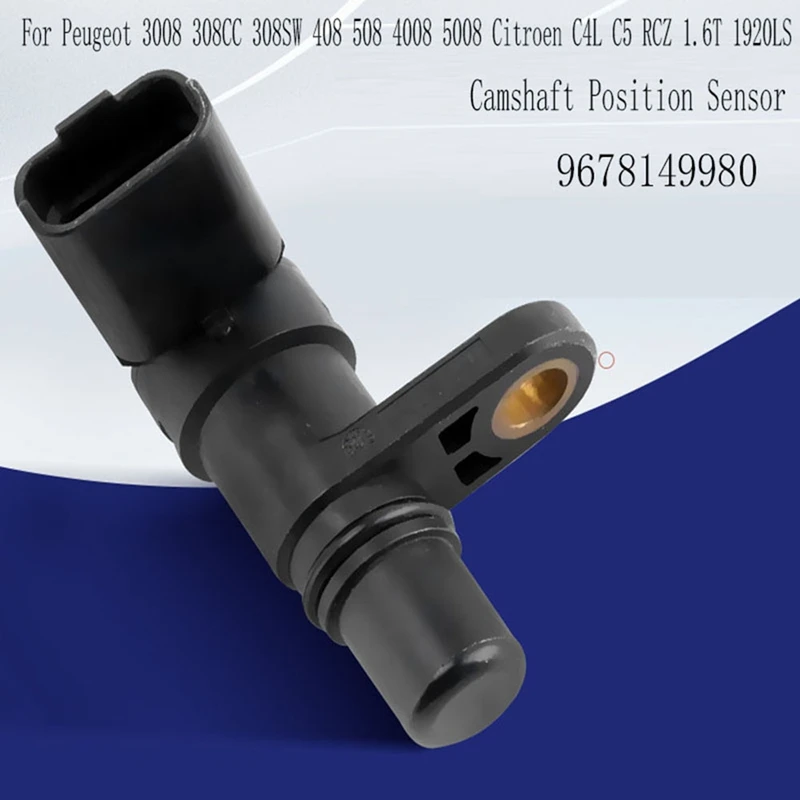 Well-9678149980 Camshaft Position Sensor For Peugeot 3008 308CC 308SW 408 508 4008 5008 Citroen C4L C5 RCZ 1.6T 1920LS