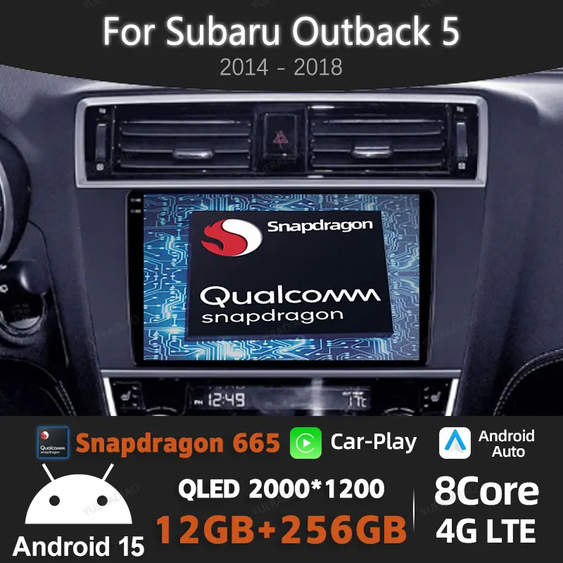 

Android 15 Car Radio For Subaru Outback 5 2014 - 2018 Legacy 6 2014 - 2017 Head Unit Multimedia Stereo Video Player 4G WIFI GPS