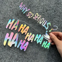 HAHAHA Why So Serious Reflective Car Stickers Auto Motorcycle Scooter Body Windshield Helmet Exterior Accessories Decal