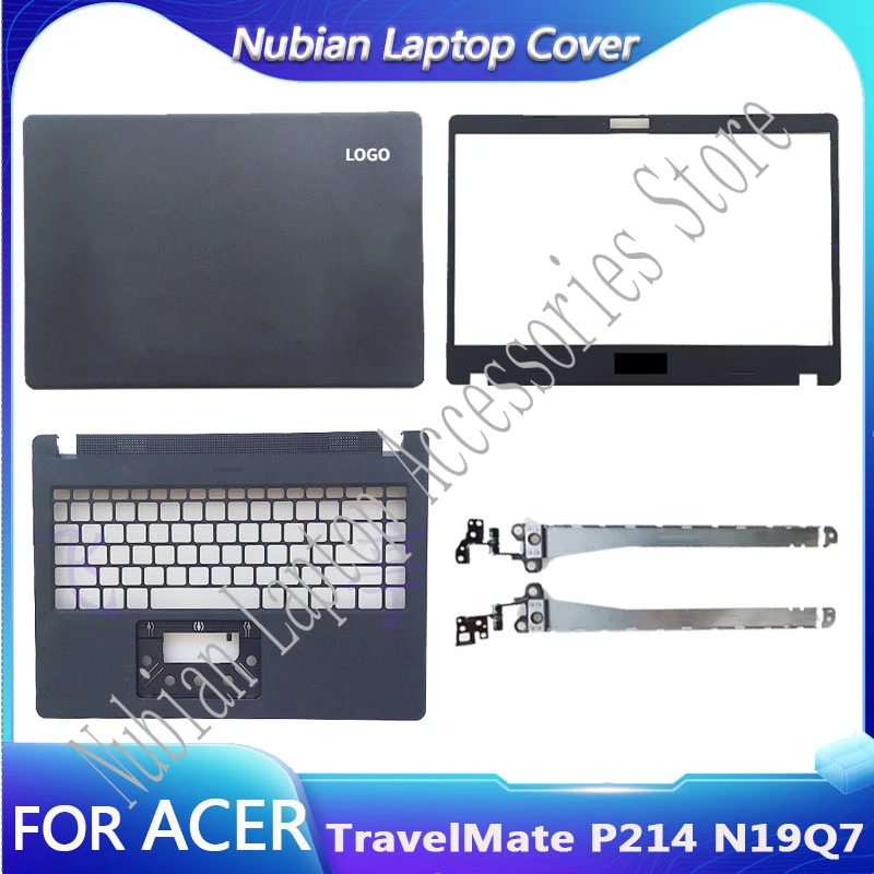 For Acer TravelMate P214 N19Q7 Laptop Screen Back Case Top Cover Front Bezel Frame Palm Rest Upper Base Hinge