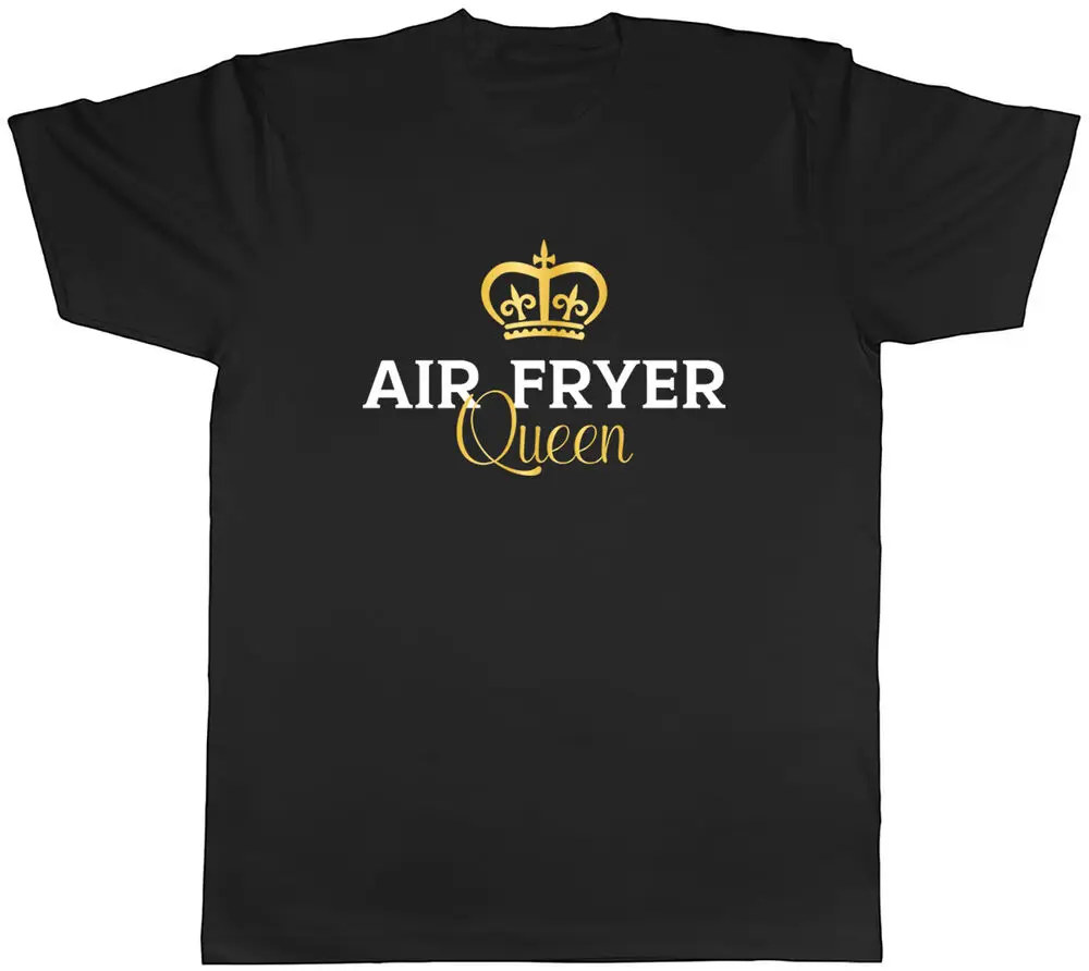 Funny Air Fryer Queen Mens T-Shirt Chef Cook Foodie Unisex Tee Gift Anime Graphic T-shirts For Men