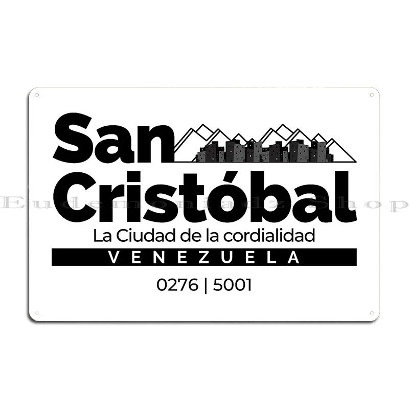 San Cristobal Venezuela La Ciudad De La Cordialidad Metal Plaque Wall Decor Cinema Garage Garage Designs Tin Sign Poster